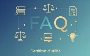 FAQ Le certificat d'utilité